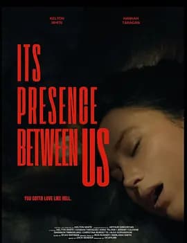 Its Presence Between Us-电影封面